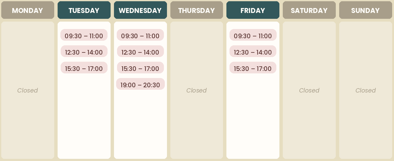 Weekly availability chart for Gentle Root Studio classes. Tuesday and Friday have sessions at 09:30 to 11:00, 12:30 to 14:00 and 15:30 to 17:00. Wednesday has the same three sessions plus one at 19:00 to 20:30. Monday, Thursday, Saturday and Sunday are closed.